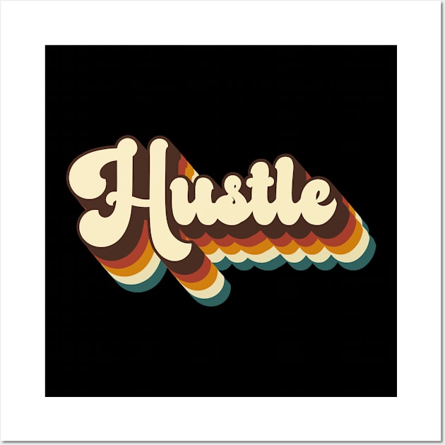 Hustle vintage retro Wall Art by FIFTY CLOTH